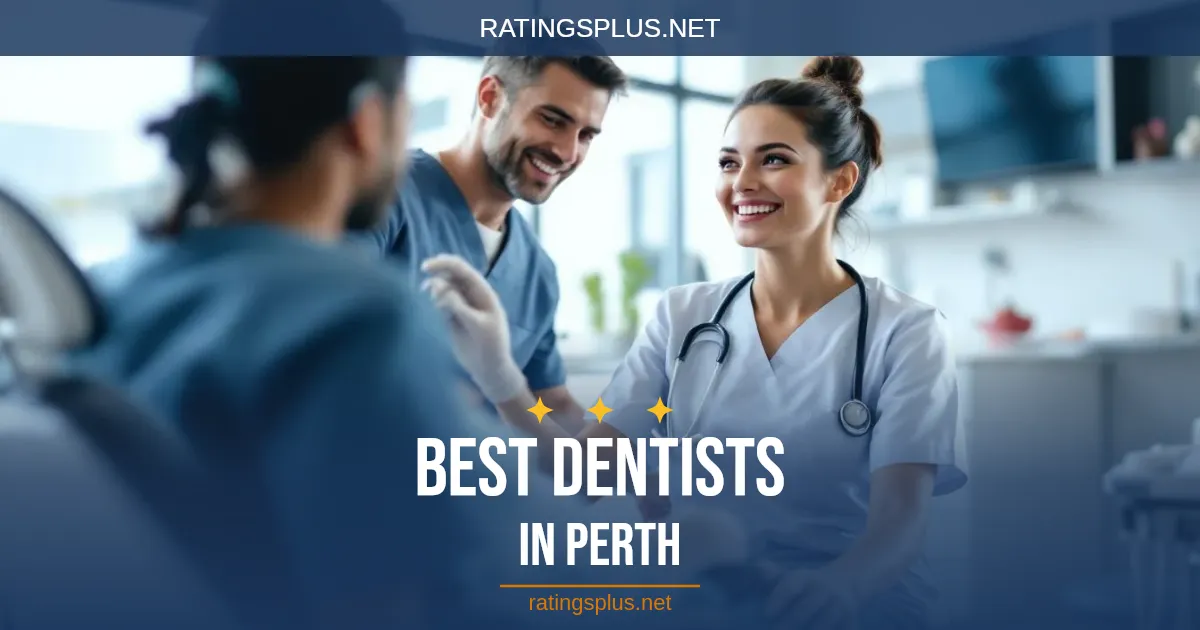 Best Dentists in Perth — Find a Trusted Local Dental Practice